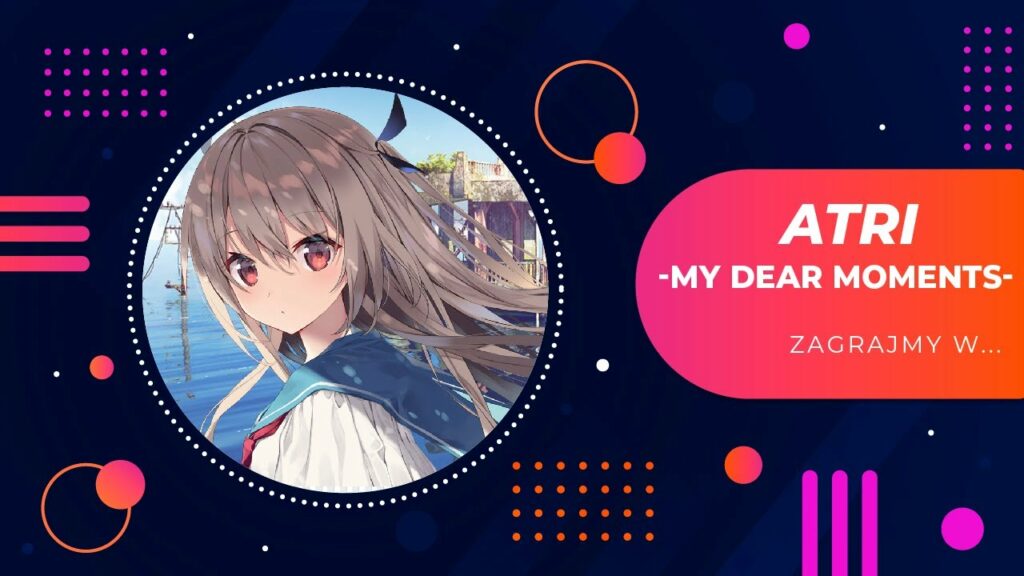 [YouTube] KRAINA NERDA – [Zagrajmy] ATRI -My Dear Moments- #8 – trzy historie