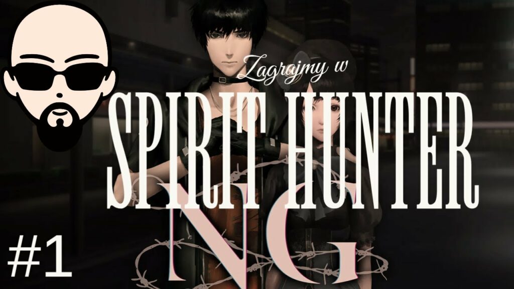 [YouTube] KRAINA NERDA – [Zagrajmy] Spirit Hunter: NG #1 – nowe przygody