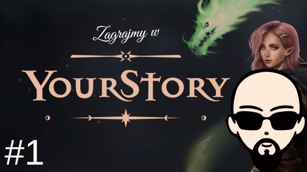 [YouTube] KRAINA NERDA – [Zagrajmy] Your Story #1 – genialny ze mnie pomocnik…