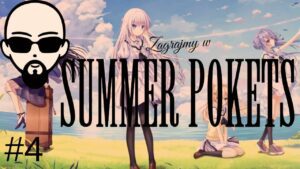 [YouTube] KRAINA NERDA – [Zagrajmy] Summer Pockets #4 – kruszony lód i wiadra absurdu