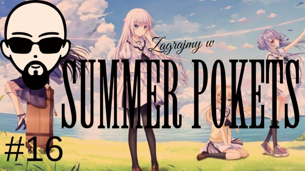 [YouTube] KRAINA NERDA – [Zagrajmy] Summer Pockets (Shiroha Naruse) #16 – „ja Ciebie też…” #subtitles