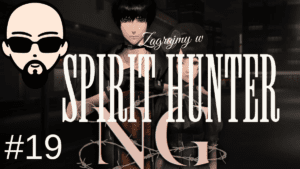 [YouTube] KRAINA NERDA – [Zagrajmy] Spirit Hunter: NG #19 – Nagoshi no Gi #subtitles