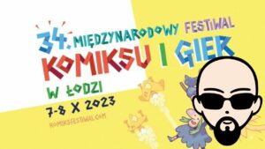 [YouTube] KRAINA NERDA – [Relacja] 34. Międzynarodowy Festiwal Komiksu i Gier w Łodzi (by Boberski) #mfkig #2023 #subtitles