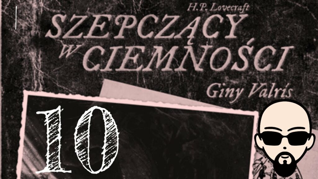 [YouTube] KRAINA NERDA – [Zagrajmy] Choose Cthulhu 9: Szepczący w ciemności #10 – PARAGRAF XLIV #subtitles #cthulhu #coc