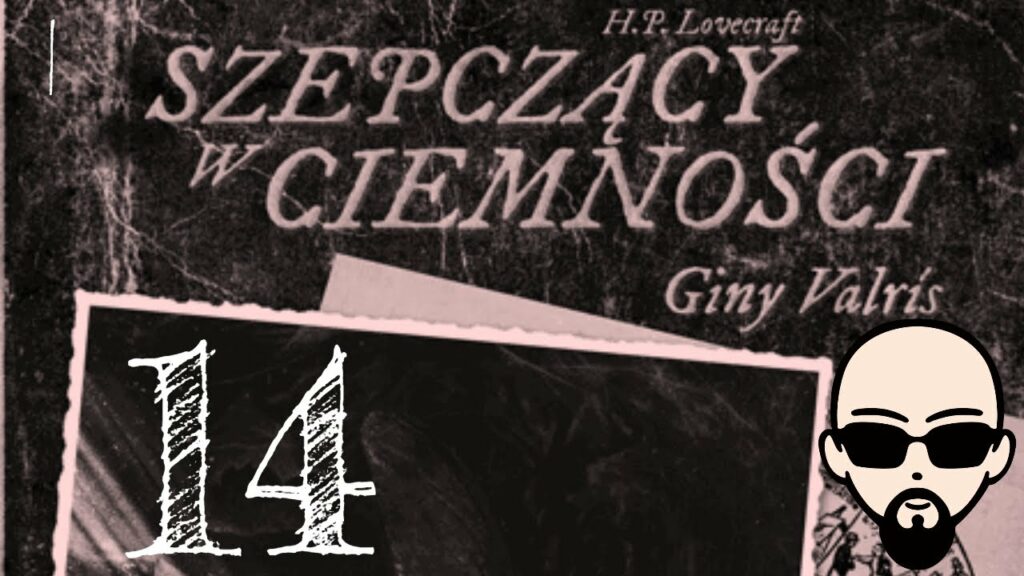 [YouTube] KRAINA NERDA – [Zagrajmy] Choose Cthulhu 9: Szepczący w ciemności #14 – PARAGRAF XX #subtitles #cthulhu #coc