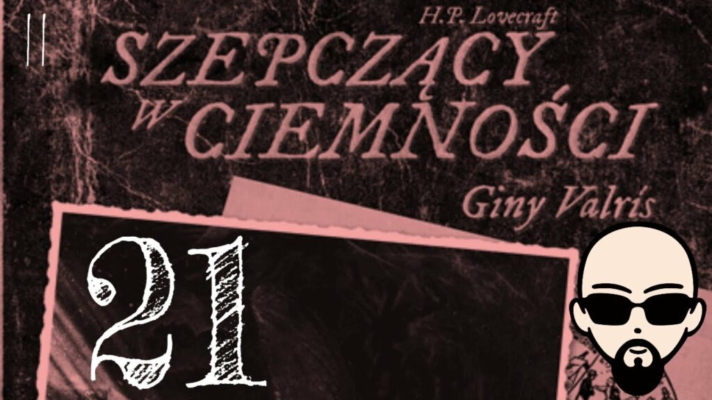[YouTube] KRAINA NERDA – [Zagrajmy] Choose Cthulhu 9: Szepczący w ciemności #21 – PARAGRAF LXXV #subtitles #cthulhu #coc
