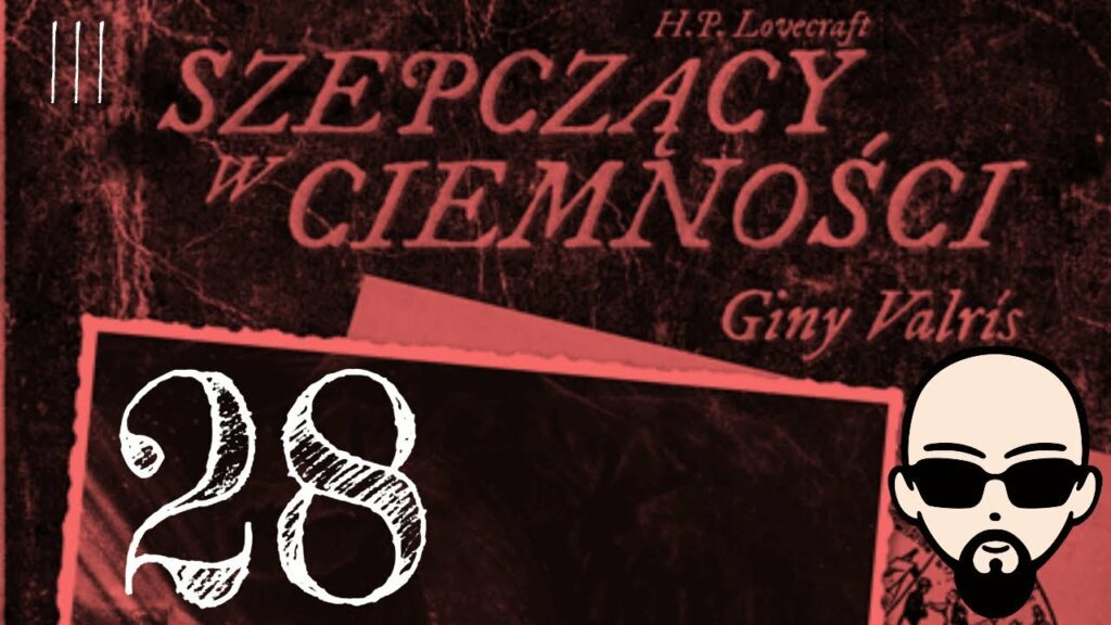 [YouTube] KRAINA NERDA – [Zagrajmy] Choose Cthulhu 9: Szepczący w ciemności #28 – PARAGRAF LXXXVIII #subtitles #cthulhu #coc
