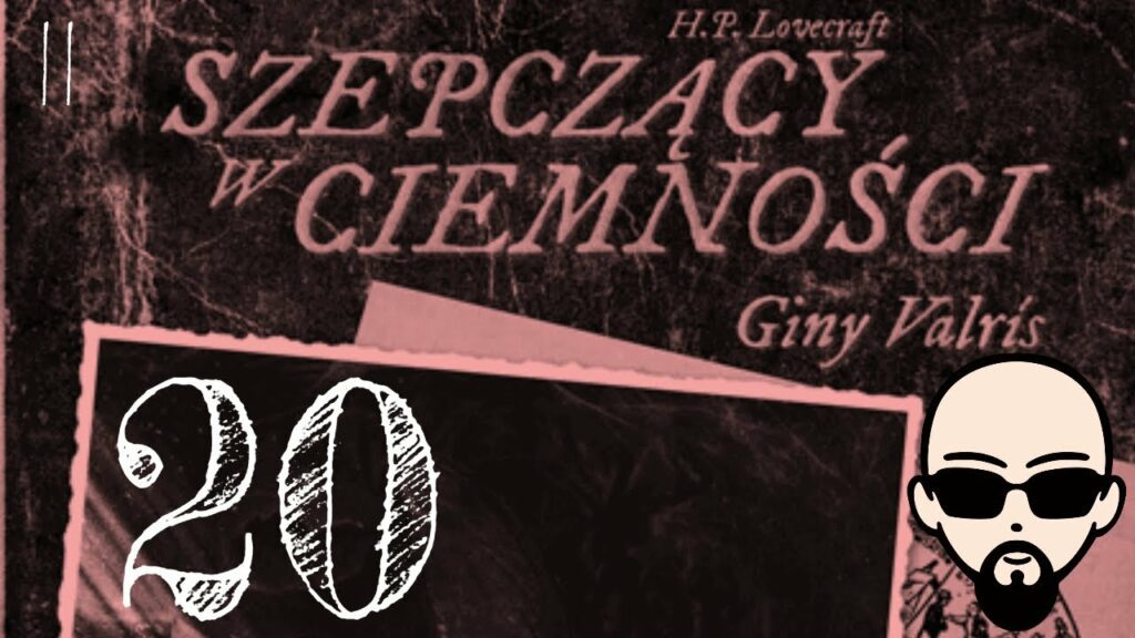 [YouTube] KRAINA NERDA – [Zagrajmy] Choose Cthulhu 9: Szepczący w ciemności #20 – PARAGRAF CXLVI #subtitles #cthulhu #coc