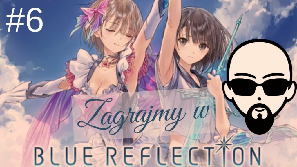 [YouTube] KRAINA NERDA – [Zagrajmy] BLUE REFLECTION #6 – faszynistka #subtitles