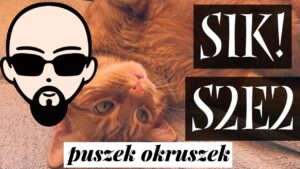 [YouTube] KRAINA NERDA – [Podcast] SIK! S2E2 – puszek okruszek