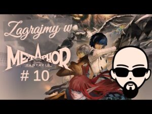 [YouTube] KRAINA NERDA – [Zagrajmy] Metaphor: ReFantazio #10 – no i pozamiataliśmy!
