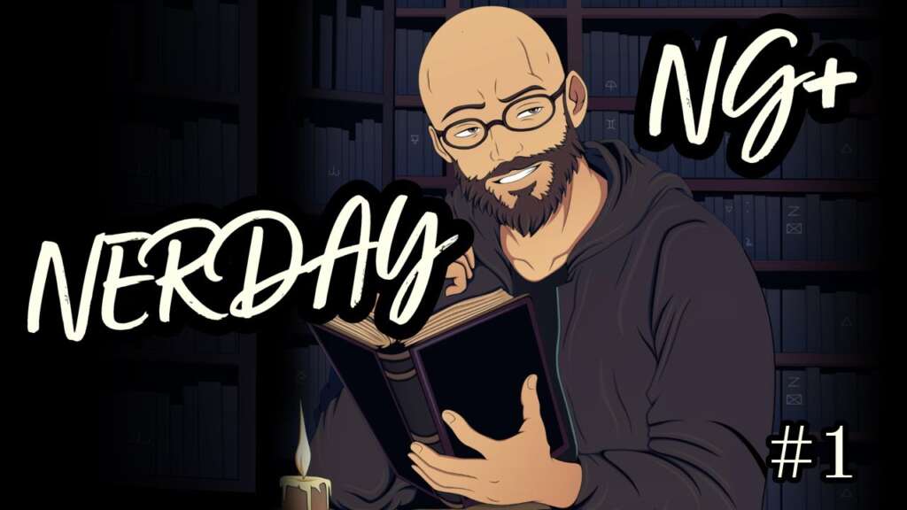[YouTube] KRAINA NERDA – NERDay NG+ #1 – powiew świeżości… bo już mi odwalało xD