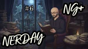[YouTube] KRAINA NERDA – NERDay NG+ #6 – odcinek prawie naukowy :P nie no jaja sobie robię… Klasyczny słowotok ^^
