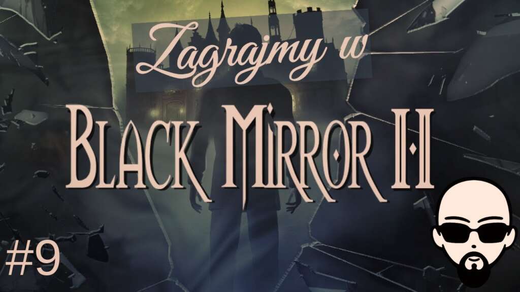 [YouTube] KRAINA NERDA – [Zagrajmy] Black Mirror II #9 – podziemia i mordercy