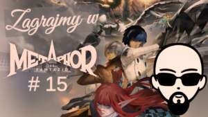 [YouTube] KRAINA NERDA – [Zagrajmy] Metaphor: ReFantazio #15 – przygotowania do akcji