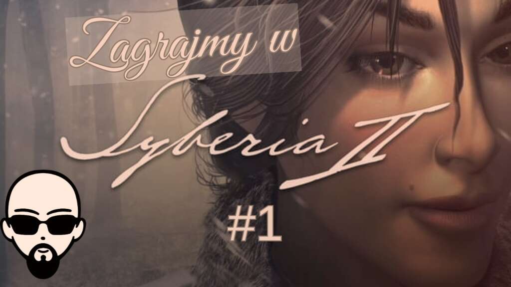[YouTube] KRAINA NERDA – [Zagrajmy] Syberia II #1 – nowa przygoda!