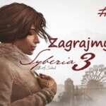 [Zagrajmy] Syberia III #3 - cała prawda o Kate :P